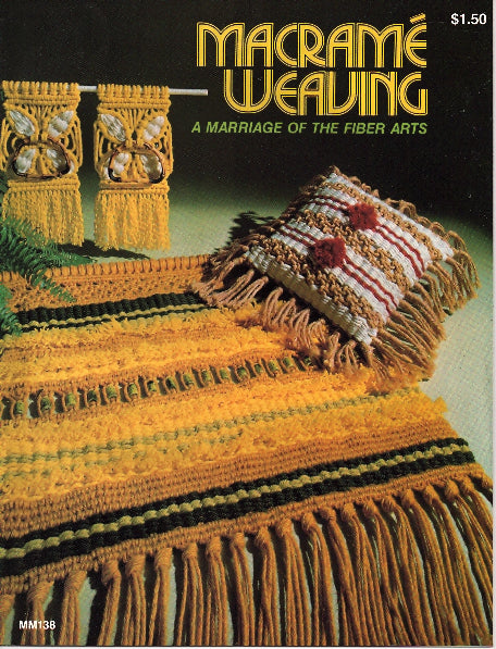 BK568-NW: Macrame Weaving Marriage Of Fiber Arts 1 Each